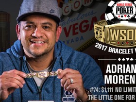 【6upoker】2017 WSOP赛讯：Adrian Moreno取得$1,111小型一滴水赛事胜利