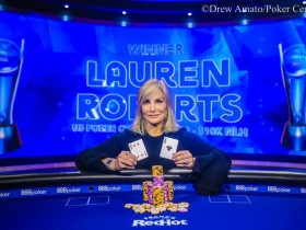 【6upoker】Lauren Roberts赢得美国扑克公开赛第三项赛事$10,000 NLH冠军！