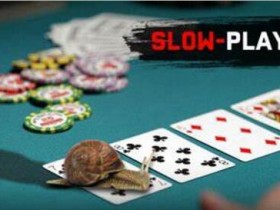 【6upoker】​两个必须慢玩的扑克场合