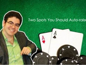 【6upoker】Ed Miller谈扑克：你应该自动加注的两个场合